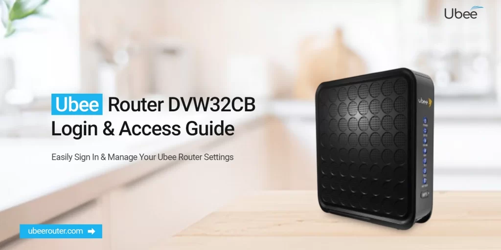 Login to the Ubee Router DVW32CB